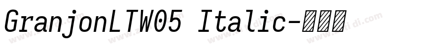 GranjonLTW05 Italic字体转换
